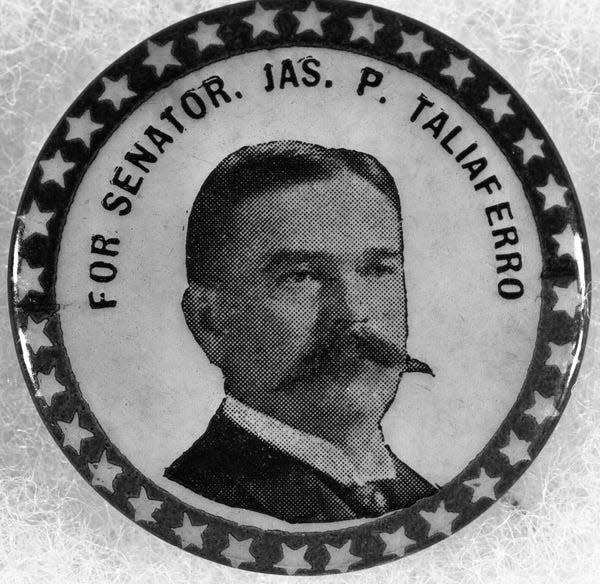 James P. Taliaferro campaign button, about 1900 (Floridamemory.com)
