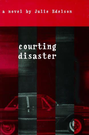 <i>Courting Disaster</i> by Julie Edelson