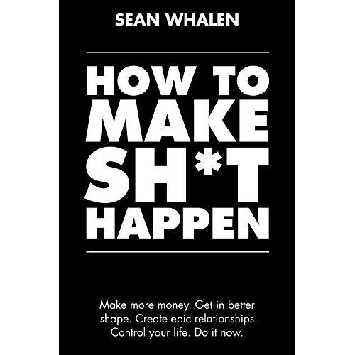 the self-help book titled how to make sh*t happen on a white background