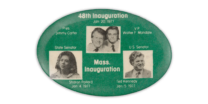 Images of state senator Sharon Pollard and US senator Ted Kennedy flank one of Jimmy Carter and Walter Mondale under the words "48th Inauguration, Jan. 20, 1977" on a green egg-shaped pin