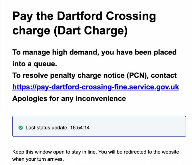 Customers have been placed in online queues to pay the Dart Charge