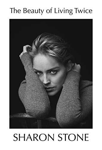 1) <i>The Beauty of Living Twice</i> by Sharon Stone