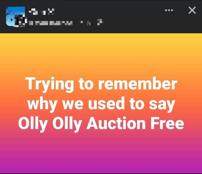 Text on gradient background reads "Trying to remember why we used to say Olly Olly Auction Free"