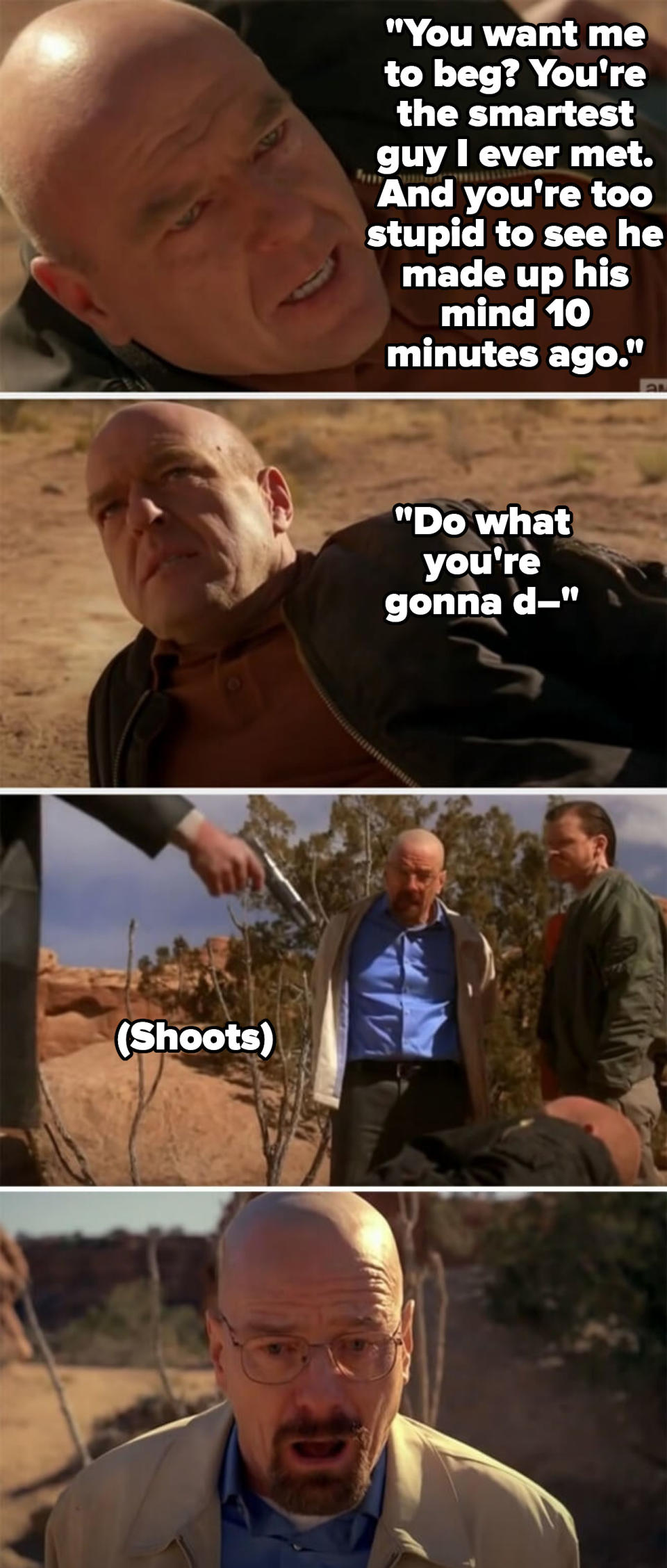 Hank saying, "Do what you're gonna d-" before getting shot.