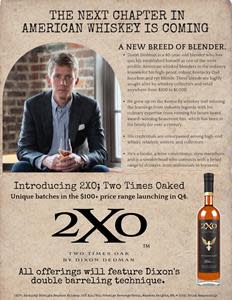 Dixon Dedman, a new breed of blender, introduces 2XO (Two Times Oaked) whiskey.