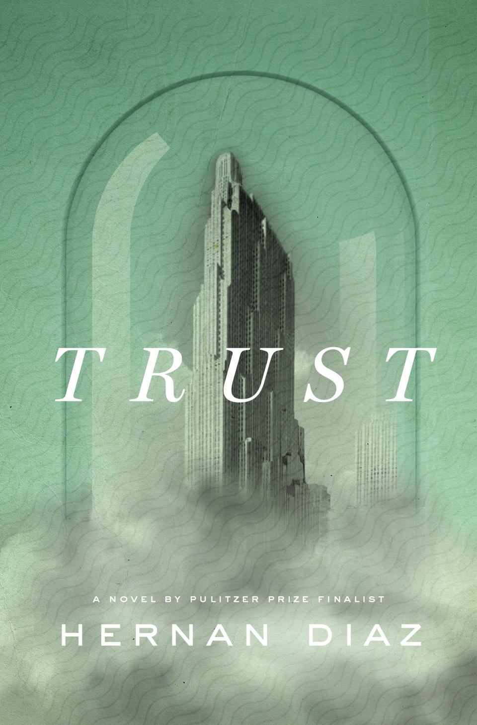 This cover image released by Riverhead Books shows "Trust" by Hernan Diaz, winner of the Pulitzer Prize for fiction. (Riverhead Books via AP)
