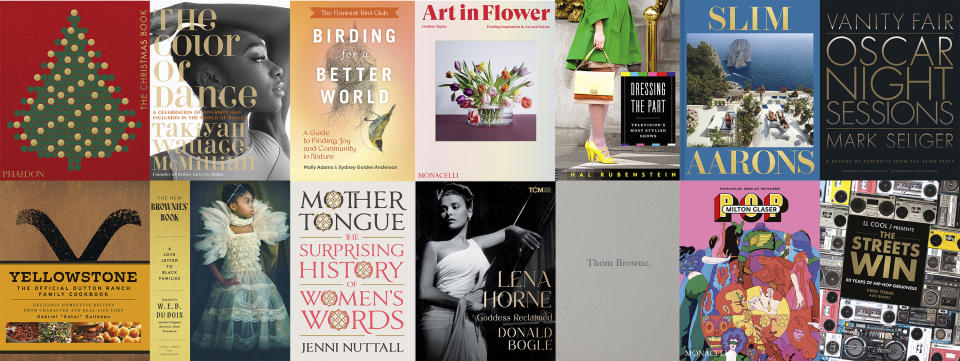 This combination of photos shows cover art for “The Christmas Book,” by Phaidon editors, top row from left, “The Color of Dance,” by TaKiyah Wallace-McMillian, “Birding for a Better World,” by Molly Adams and Sydney Golden Anderson, “The Art in Flower,” by Lindsey Taylor, “Dressing the Part: Television's Most Stylish Shows,” by Hal Rubenstein, “Slim Aarons: The Essential Collection,” photographs by Slim Aarons, and "Vanity Fair: Oscar Night Sessions,” photos by Mark Seliger, and bottom row from left, “Yellowstone: The Official Dutton Ranch Family Cookbook,” by chef Gabriel “Gator” Guilbeau, “The New Brownies’ Book: A Love Letter to Black Families,” by Karida L. Brown and Charly Palmer, “Mother Tongue: The Surprising History of Women's Words,” by Jenni Nuttall, “Lena Horne: Goddess Reclaimed,” by Donald Bogle, “Thom Browne,” by Thom Browne and Andrew Bolton, “Milton Glaser: Pop,” by Steven Heller, Mirko Ilić and Beth Kleber, and “LL Cool J Presents the Streets Win,” by LL Cool J, Vikki Tobak and Alex Banks. (Phaidon/Black Dog & Leventhal/Princeton Architectural Press/Monacelli/HarperCollins/Abrams/Abrams/Weldon Owen/Chronicle Books/Viking/Running Press/Phaidon/Monacelli/Rizzoli New York via AP)