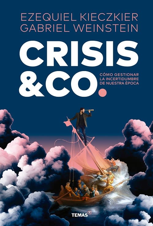 Crisis & Co, de Ezequiel Kieczkier y Gabriel Weinstein