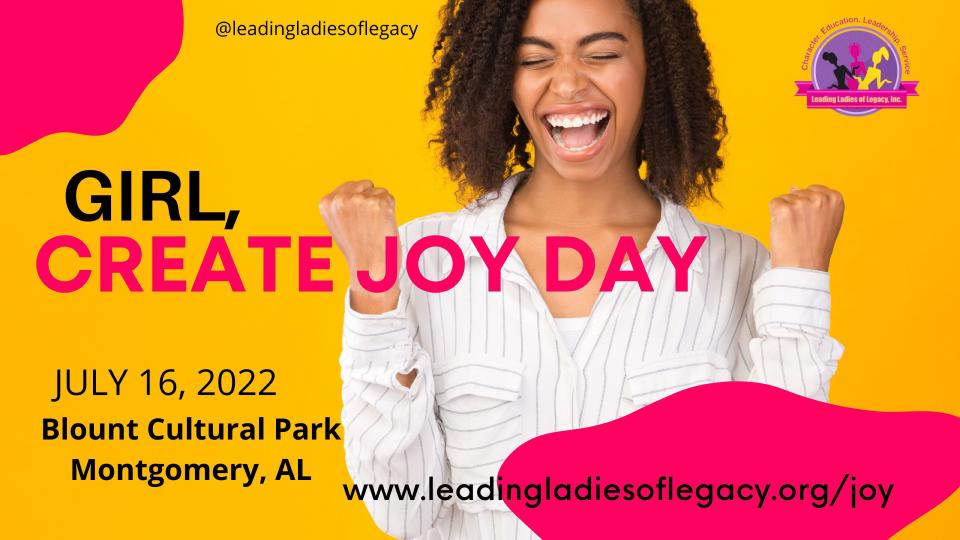 Girl, Create Joy Day is Saturday at Blount Cultural Park in Montgomery.