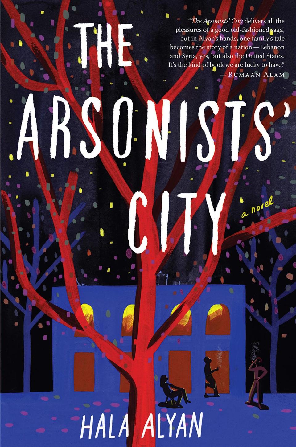 <em>The Arsonists' City</em>, by Hala Alyan