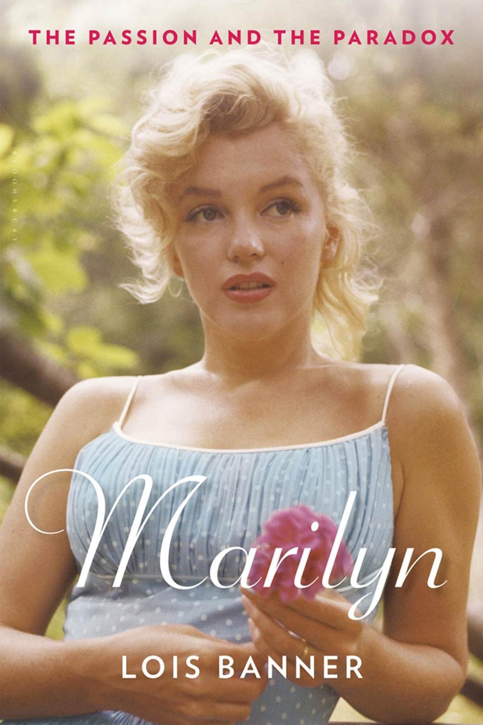 Marilyn: The Passion and the Paradox Hardcover – July 17, 2012 by Lois Banner