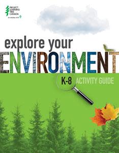 SFI and PLT Canada are getting ready for the Back-to-School period with the unveiling of the newest environmental education resource in Canada, the Explore Your Environment: K-8 Activity Guide.