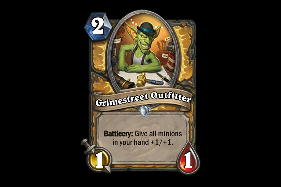 <p>Aggro Paladin seems like it's going to be making a huge comeback in Gadgetzan, and Grimestreet Outfitter is going to be a ringleader for the archetype. With all the other cheap Paladin minions coming in Gadgetzan, he's got tons of options for buffing their bruising capabilities. </p>