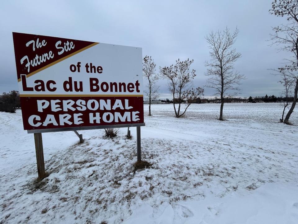 A sign marking the future site of the new Lac du Bonnet care home remains in place, but the land it is supposed to be built on has sat empty for years.