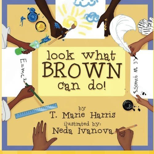 Called a "modern black history book,"&nbsp;<i>Look What Brown Can Do!&nbsp;</i>teaches&nbsp;readers about inspiring contributions to&nbsp;black history and encourages kids to dream big. (By T. Marie Harris, illustrated by Neda Ivanova)