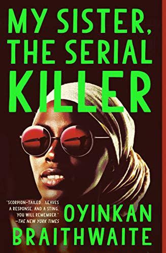 10) My Sister, the Serial Killer: A Novel