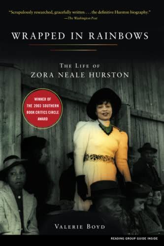 14) <em>Wrapped in Rainbows: The Life of Zora Neale Hurston</em>, by Valerie Boyd