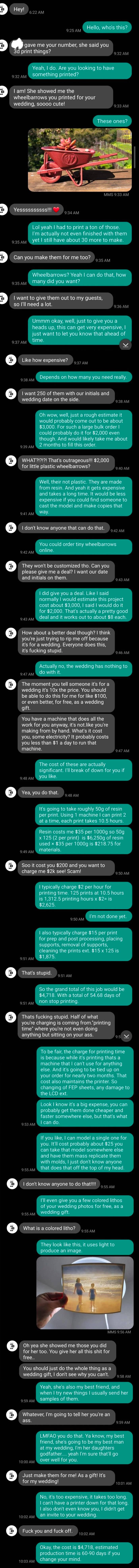 A stranger asks someone for cheap or free 3D printed products and gets rude when they're denied