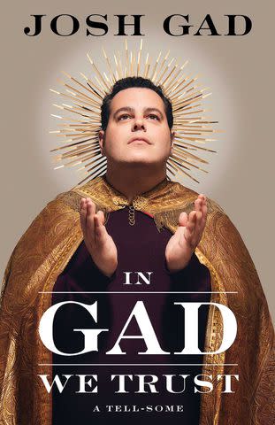 <p>Gallery Books</p> 'In Gad We Trust: A Tell-Some' by Josh Gad