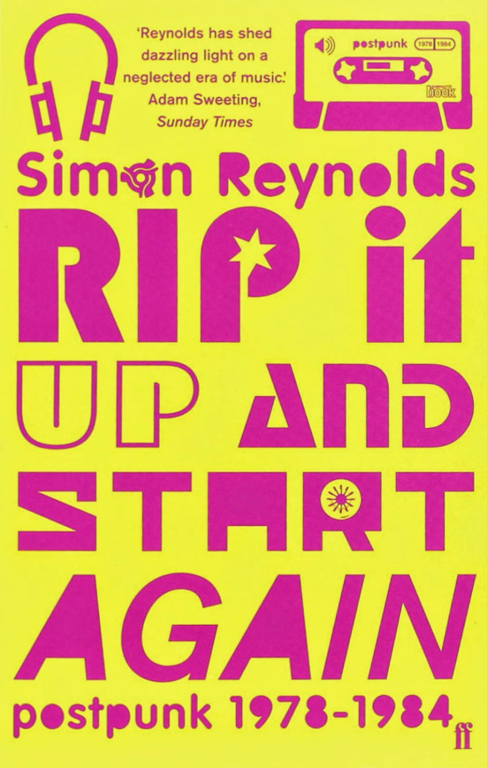 61. Rip It Up and Start Again: Postpunk 1978-1984 (Simon Reynolds, 2005)