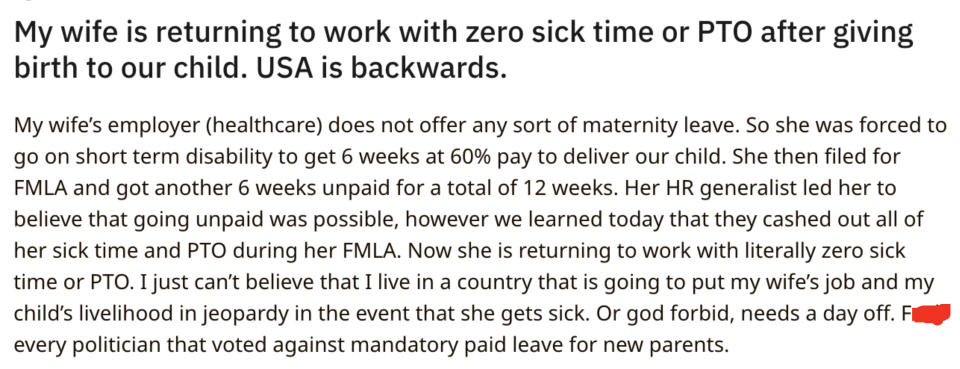 "My wife is returning to work with zero sick time or PTO after giving birth to our child."