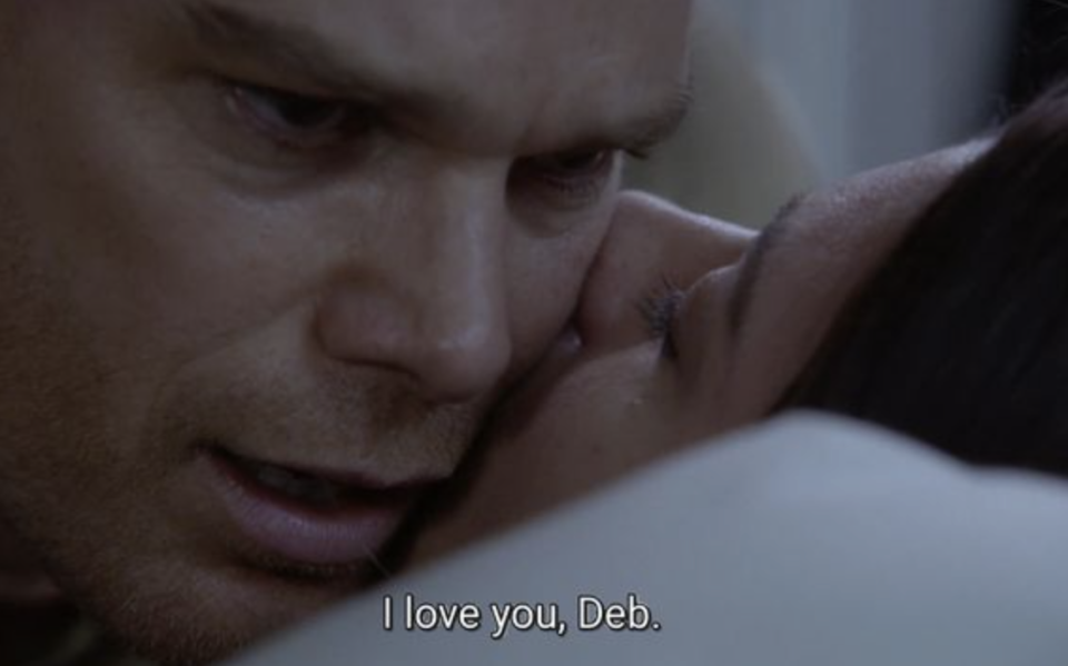 "I love you, Deb."