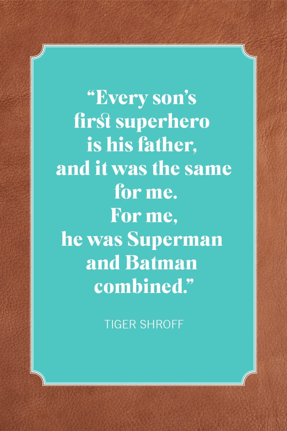 father son quotes tiger shroff