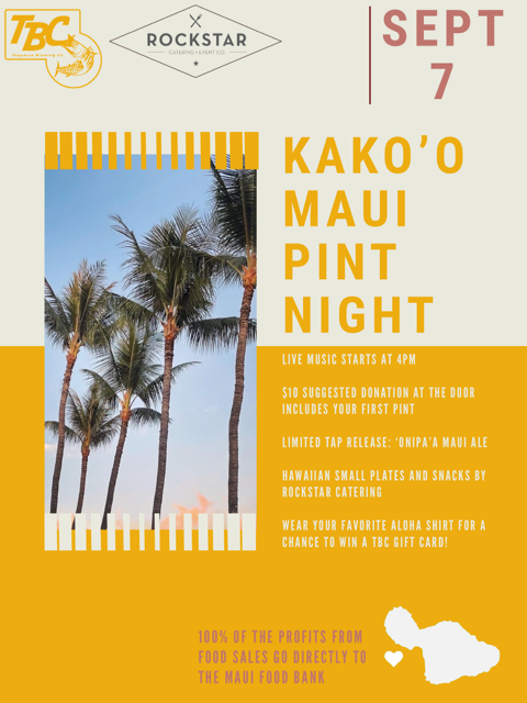 The "Kako'o Maui Pint Night" will be held Thursday, Sept. 7 at Tequesta Brewing Company. It will feature a special beer release, Hawaiian small plates and live music with all profits going to the relief efforts for victims of the fires on Maui.