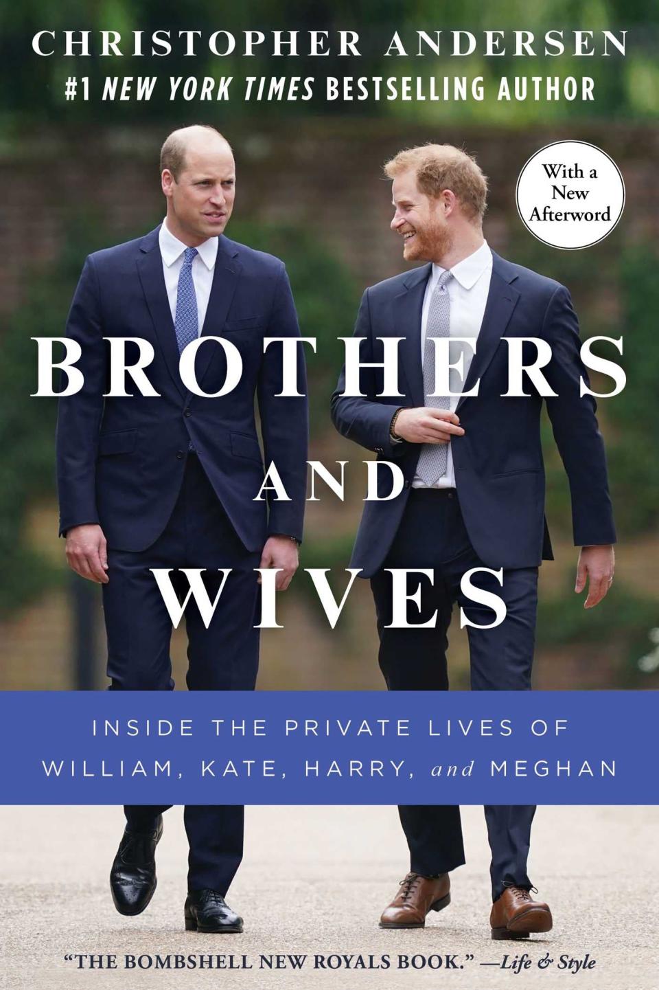 Brothers and Wives: Inside the Private Lives of William, Kate, Harry, and Meghan. Simon & Schuster