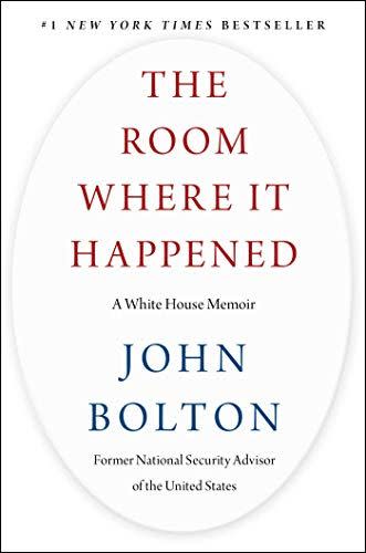 3) The Room Where It Happened: A White House Memoir