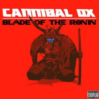 31. Cannibal Ox Blade of the Ronin