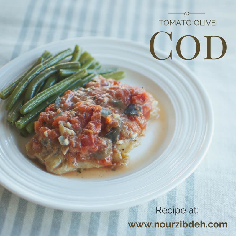 Fish is high in protein and protects against heart disease. It also cooks very fast. This recipe can be made from ingredients in your pantry. Pair it with steamed green beans.  <br> <br> --Nour Zibdeh <br> <br> <a href="http://www.nourzibdeh.com/2015/05/20/tomato-olive-cod-recipe/" target="_blank">Get the recipe here. </a>