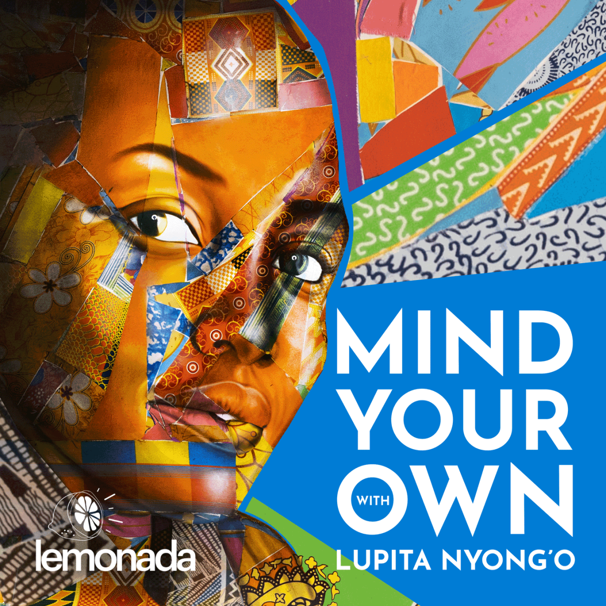 lupita podcast mind your own