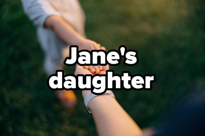 Text reads "Jane's daughter" over close up of mother holding hand of little daughter on lawn.