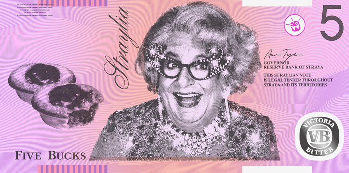 The 'new' $5 note featuring Dame Edna, pies and VB. photo: Aaron Tyler