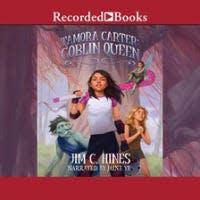 "Tamora Carter: Goblin Queen" by Jim C. Hines