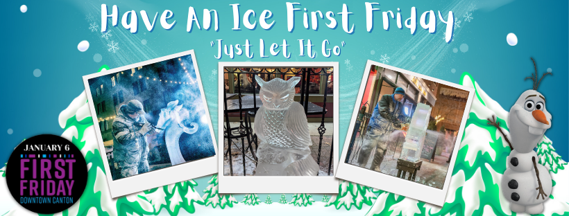 January's First Friday this week in downtown Canton features an ice theme. The popular movie "Frozen" will be played on the large video screen at Centennial Plaza. Ice sculpting demonstrations also will be happening.