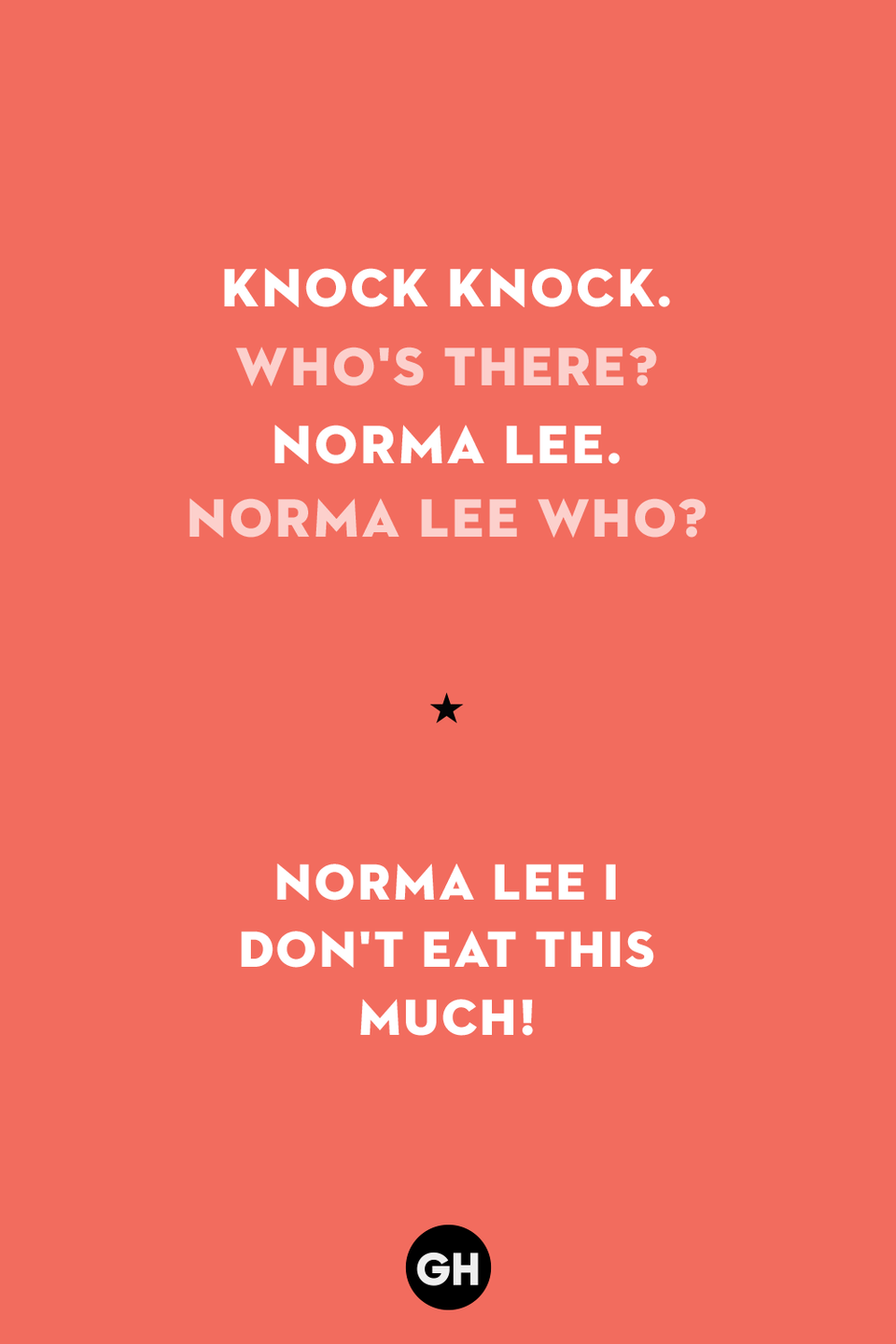 49) Knock Knock. Who's there? Norma Lee.