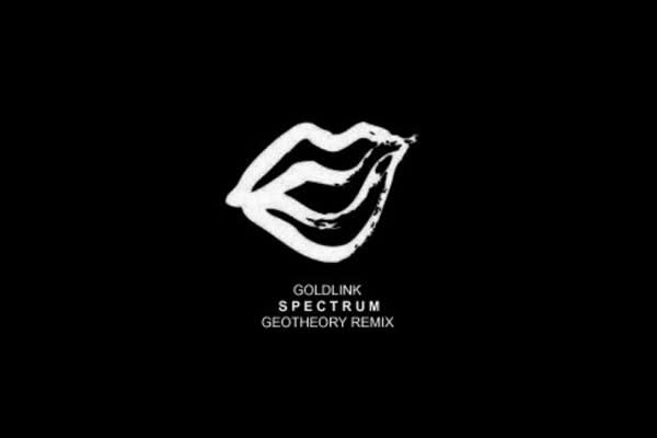 GoldLink- "Spectrum (GEOTHEORY Remix)"