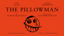 <p>One of the most anticipated productions of the year, The Pillowman is the first revival of Martin McDonagh’s bitingly funny, Olivier-award winning play. It was the production, in 2003, which launched McDonagh’s career- one he has since pent accruing innumerable accolades across stage and screen, including for his major films: Three Billboards outside Ebbing Missouri and The Banshees of Inisherin. Now his iconic black comedy is back on stage, starring Lily Allen and Steve Pemberton. </p><p>From 10 June to 2 September at Duke of York’s Theatre. </p><br><a class="link " href="https://pillowmanplay.com/" rel="nofollow noopener" target="_blank" data-ylk="slk:BOOK NOW;elm:context_link;itc:0;sec:content-canvas">BOOK NOW</a>