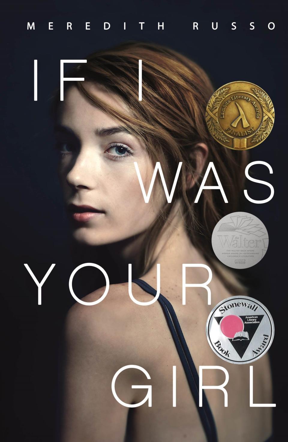 39) <i>If I Was Your Girl</i> by Meredith Russo