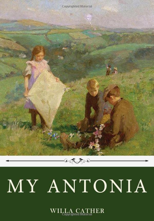 "My Ántonia" by Willa Cather.