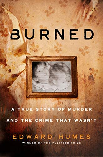 14) 'Burned' by Edward Humes