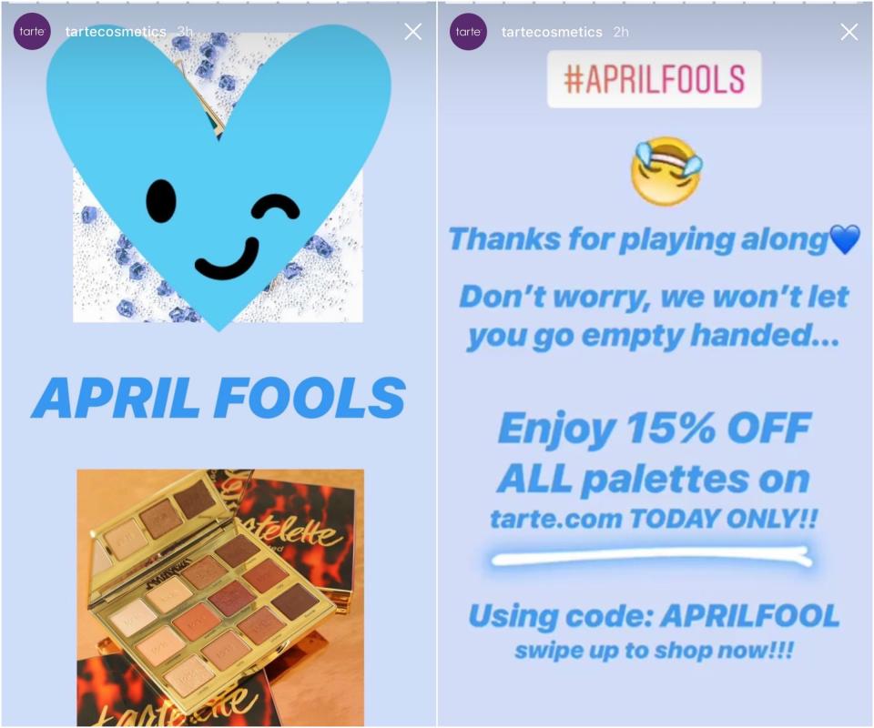 Tarte pranked all its fans on April Fool's Day with a fake palette launch called Icy Betch. However, to make up for the silliness, the brand also threw a 15 percent off sale on palettes.