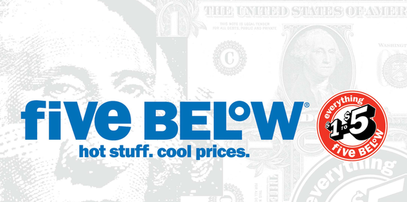 Five Below logo with tagline Hot stuff, cool prices in front of a dollar bill picture.