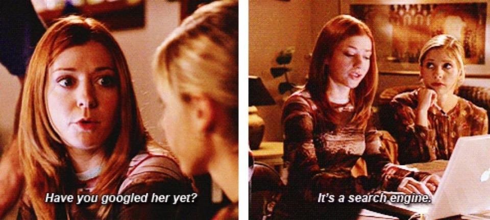 Two screenshots from Buffy of Willow asking Buffy "Have you googled her yet?" and "It's a search engine"