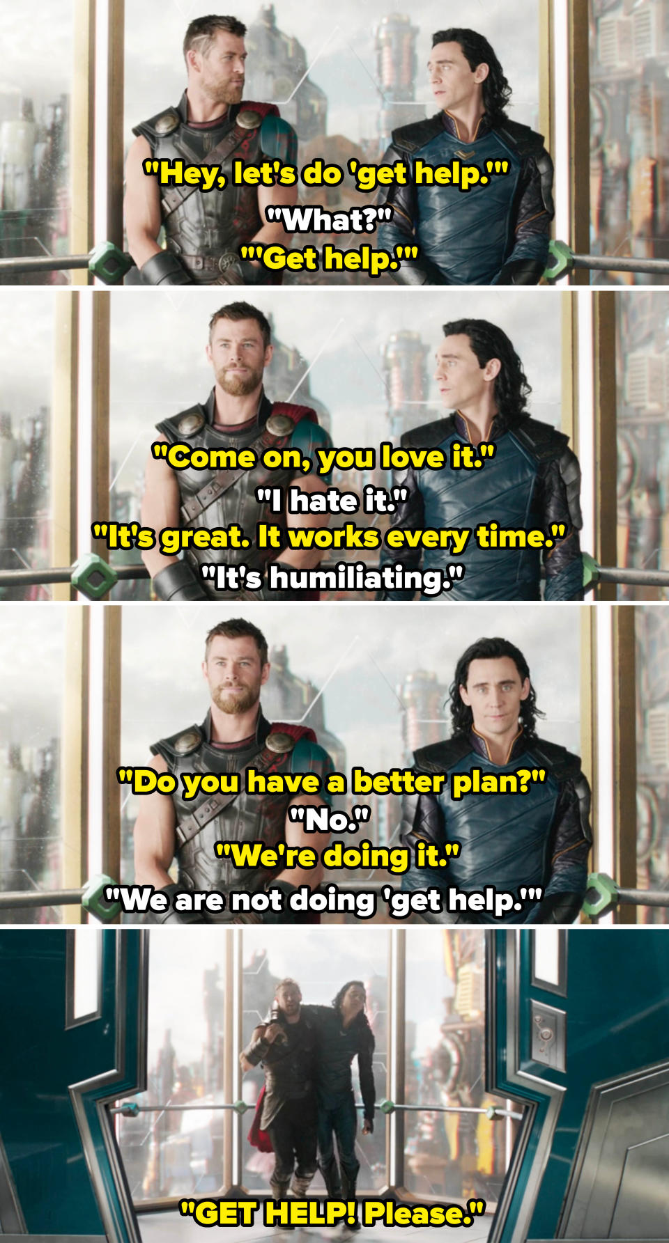 Thor suggesting Loki and him do "get help," and Loki saying he doesn't want to, but he does it anyway