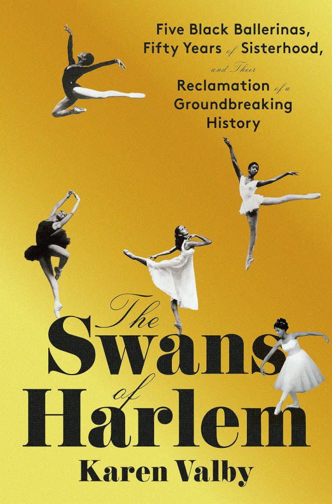 “The Swans of Harlem” is written by Karen Valby.