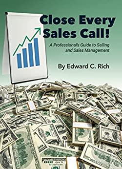 Close Every Sales Call!