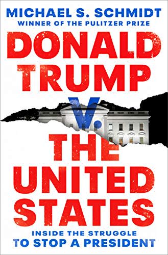 Donald Trump v. The United States: Inside the Struggle to Stop a President (Amazon / Amazon)